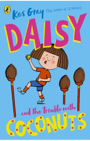 Daisy and the Trouble with Coconuts (A Daisy Story)